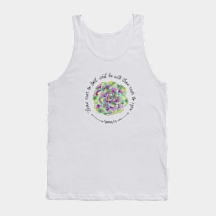 Draw near to God and he will draw near to you - James 4:8 watercolour succulent Tank Top